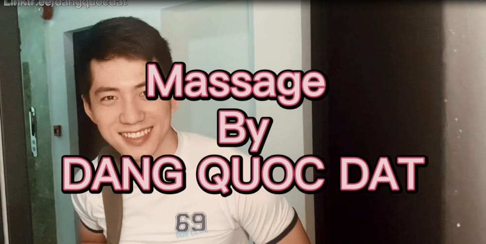Massage  series NO.1 – Dang Quoc Dat ‖ R+【VIDEO】